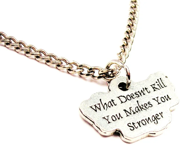 women's necklaces diamond -What Doesn't Kill You Makes You Stronger Single Charm Necklace