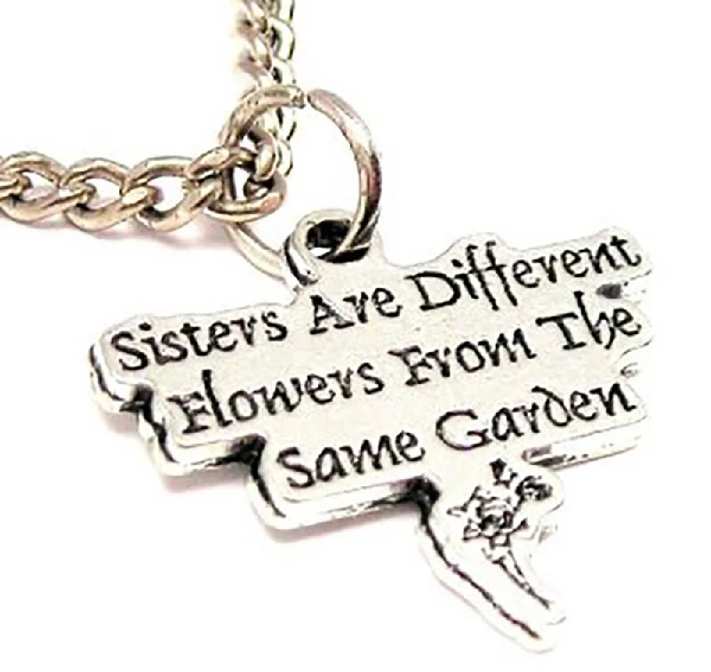 women's necklaces with sapphire pendant -Sisters Are Different Flowers From The Same Garden Single Charm Necklace