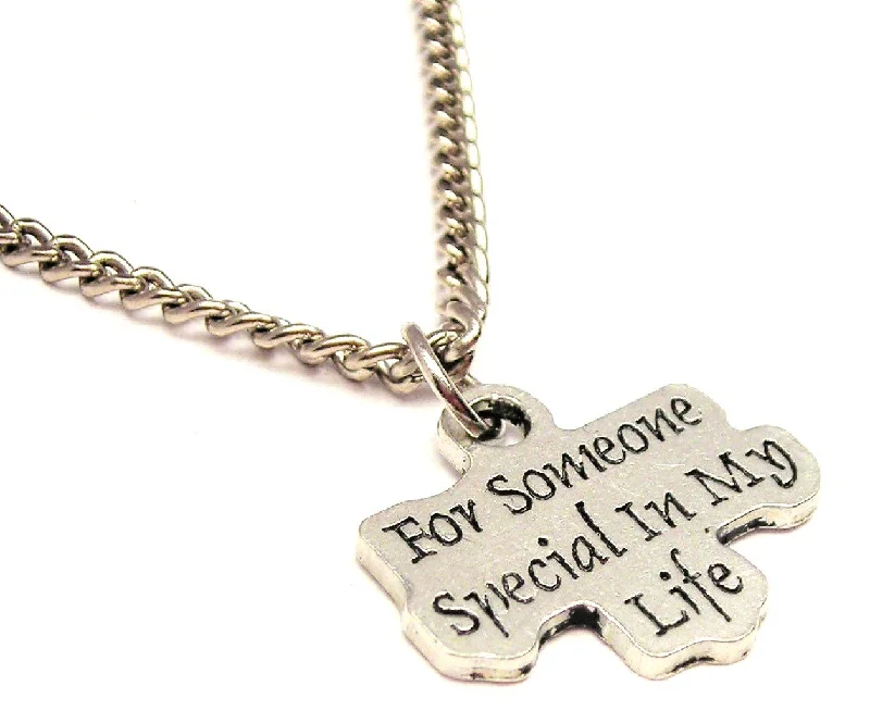 women's necklaces with crystal accents -For Someone Special In My Life Single Charm Necklace