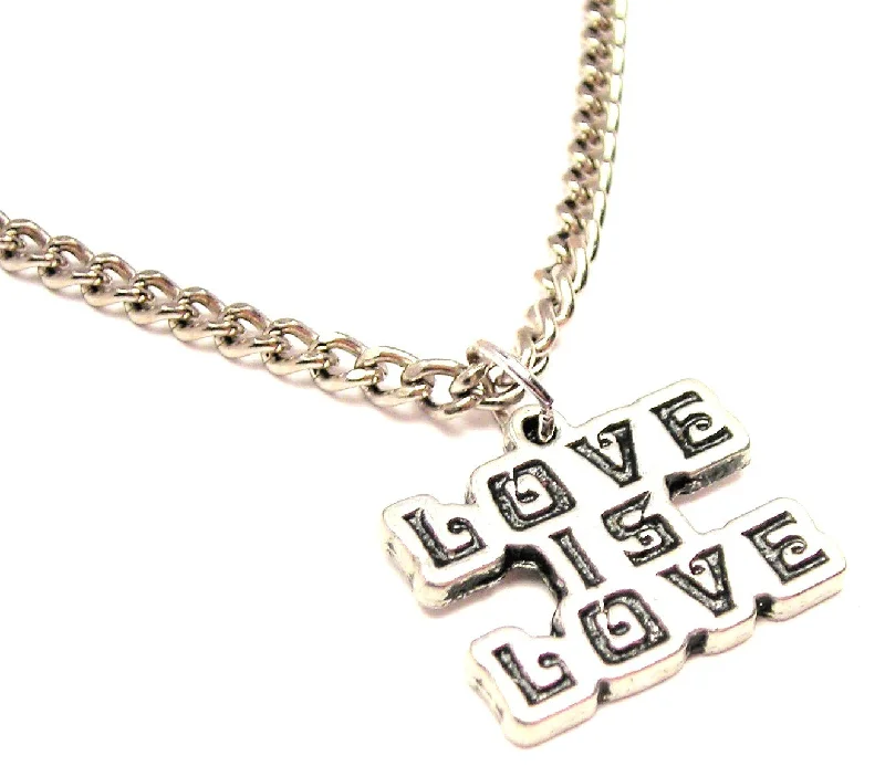 women's necklaces with sterling silver chain -Love Is Love Single Charm Necklace