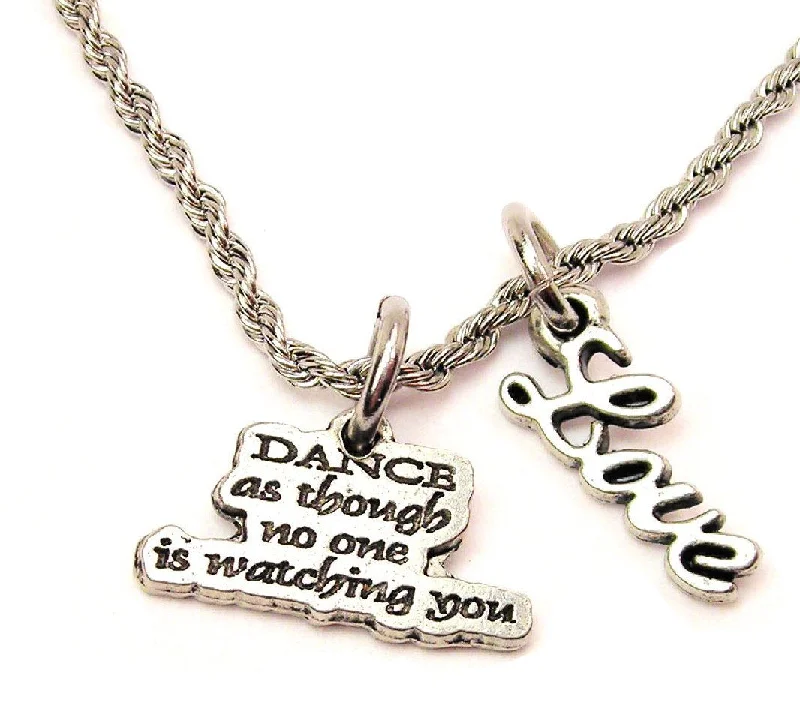 women's necklaces with sapphire pendant -Dance As Though No One Is Watching You 20" Chain Necklace With Cursive Love Accent