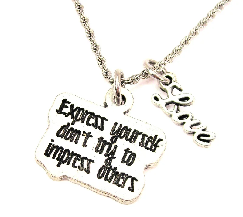 women's necklaces with diamond accents -Express Yourself Don't Try To Impress Others 20" Chain Necklace With Cursive Love Accent