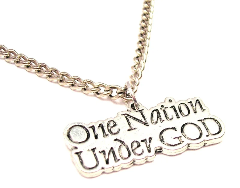 women's necklaces statement necklace -One Nation Under God Single Charm Necklace