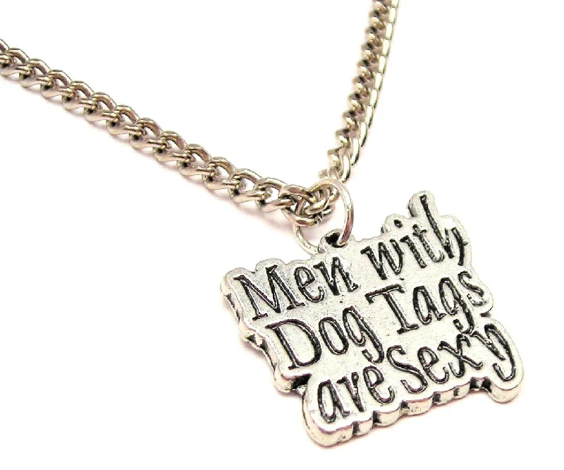 women's necklaces for layering -Men With Dog Tags Are Sexy Single Charm Necklace