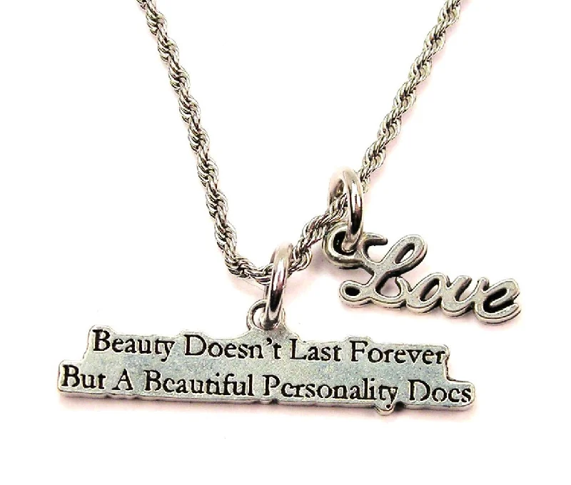 women's necklaces for anniversary -Beauty Doesn't Last Forever But A Beautiful Personality Does 20" Chain Necklace With Cursive Love Accent