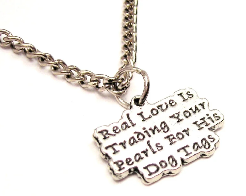 women's necklaces with angel wings -Real Love Is Trading Your Pearls For His Dog Tags Single Charm Necklace