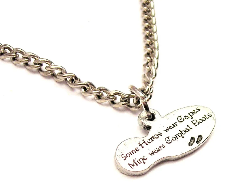 women's necklaces with diamond pendant -Some Heroes Wear Capes Mine Wears Combat Boots Single Charm Necklace