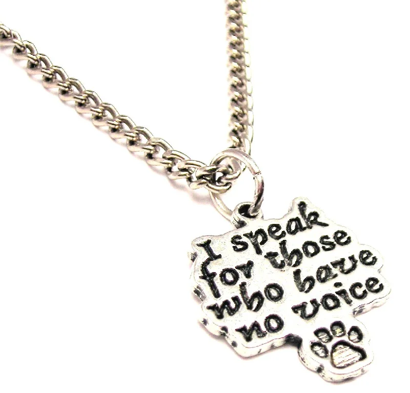 women's necklaces celebrity style -I Speak For Those Who Have No Voice Single Charm Necklace