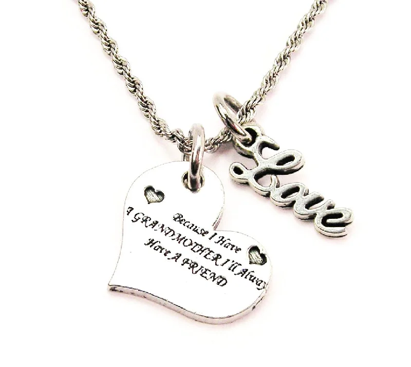 women's necklaces with gold chain -Because I Have A Grandmother I'll Always Have A Friend 20" Chain Necklace With Cursive Love Accent