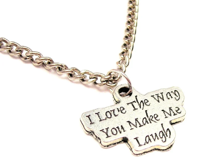 women's necklaces infinity symbol -I Love The Way You Make Me Laugh Single Charm Necklace