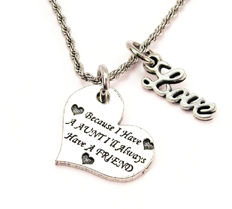 women's necklaces for wedding -Because I Have An Aunt I'll Always Have A Friend 20" Chain Necklace With Cursive Love Accent