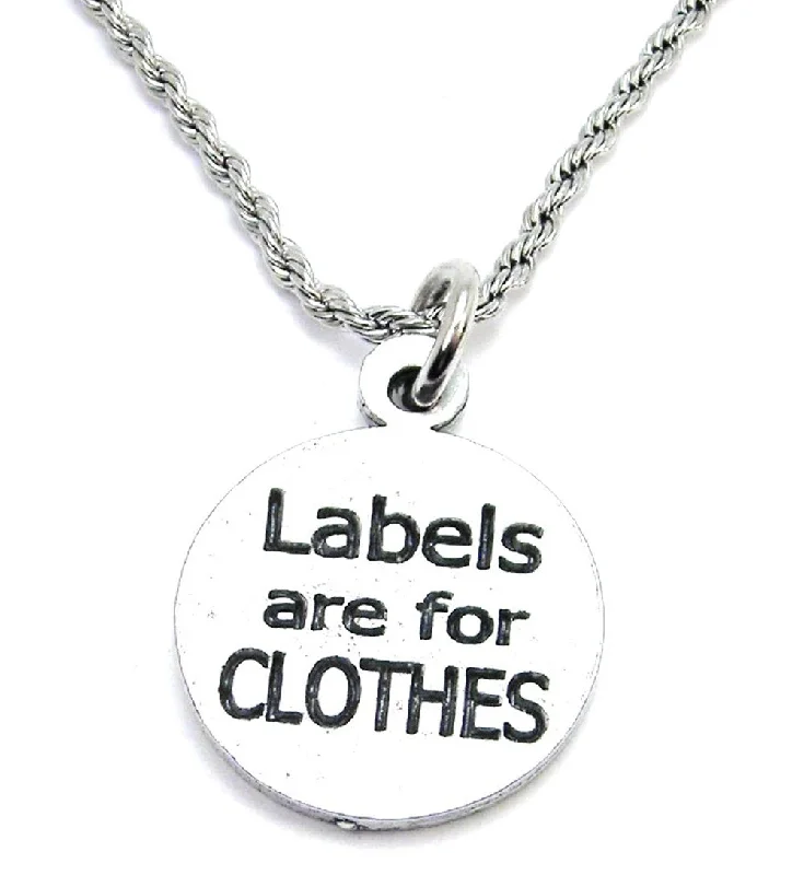 women's necklaces for gifting -Labels Are For Clothes Single Charm Necklace