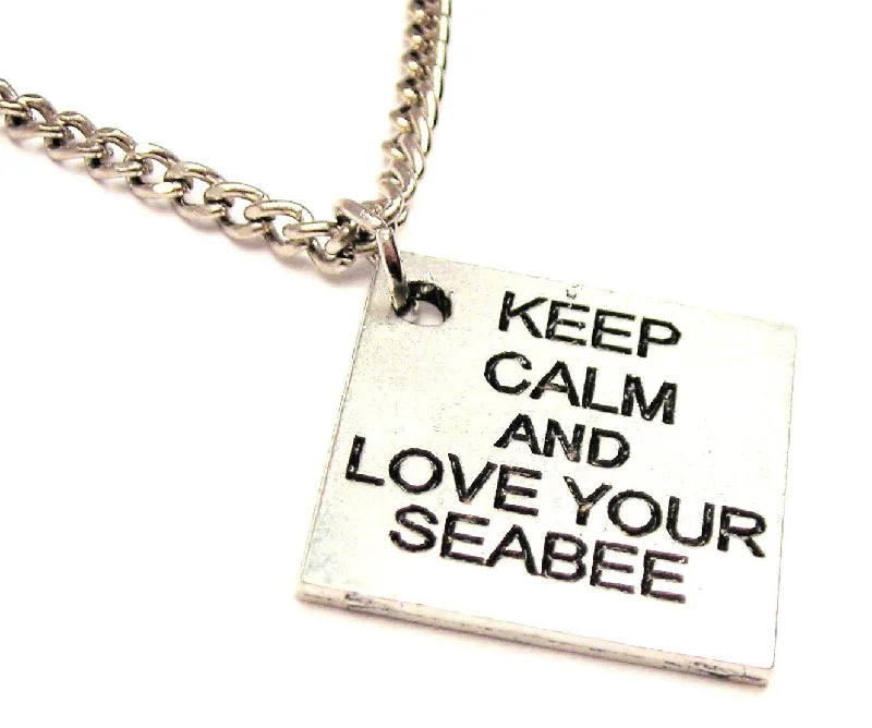 women's necklaces for gifting -Keep Calm And Love Your Seabee Single Charm Necklace