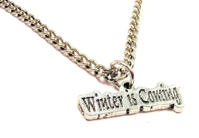 women's necklaces with love pendant -Winter Is Coming Single Charm Necklace