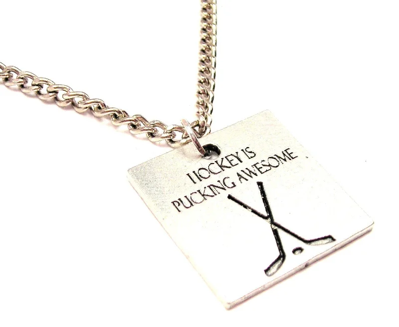 women's necklaces with diamond accents -Hockey Is Pucking Awesome Single Charm Necklace