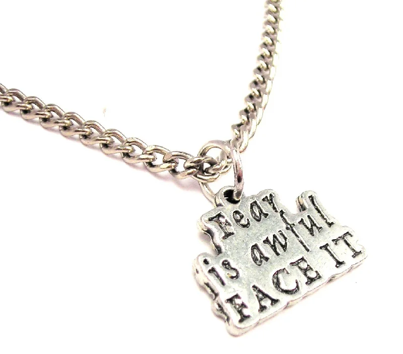 women's necklaces short and dainty -Fear Is Awful Face It Single Charm Necklace