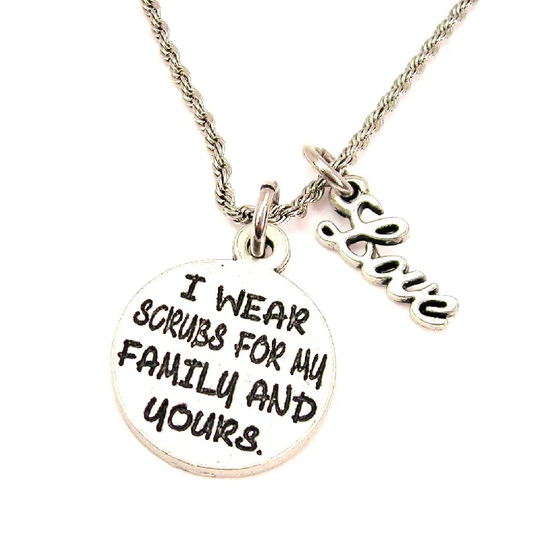 women's necklaces with bar design -I Wear Scrubs For My Family And Yours 20" Chain Necklace With Cursive Love Accent