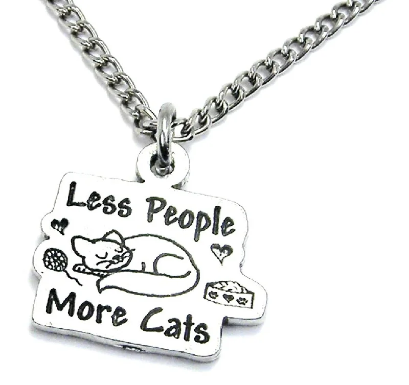 women's necklaces with crown pendant -Less People More Cats Single Charm Necklace