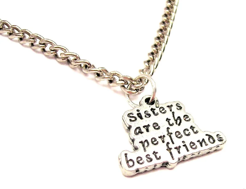 women's necklaces chain -Sisters Are The Perfect Best Friends Single Charm Necklace