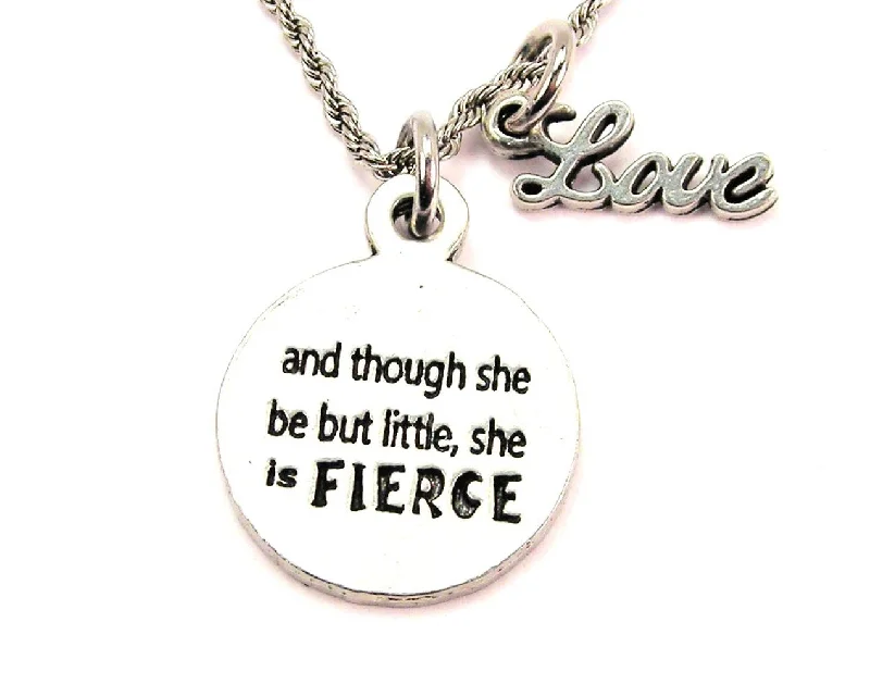 women's necklaces with unique lock design -And Though She Be But Little She Is Fierce 20" Chain Necklace With Cursive Love Accent