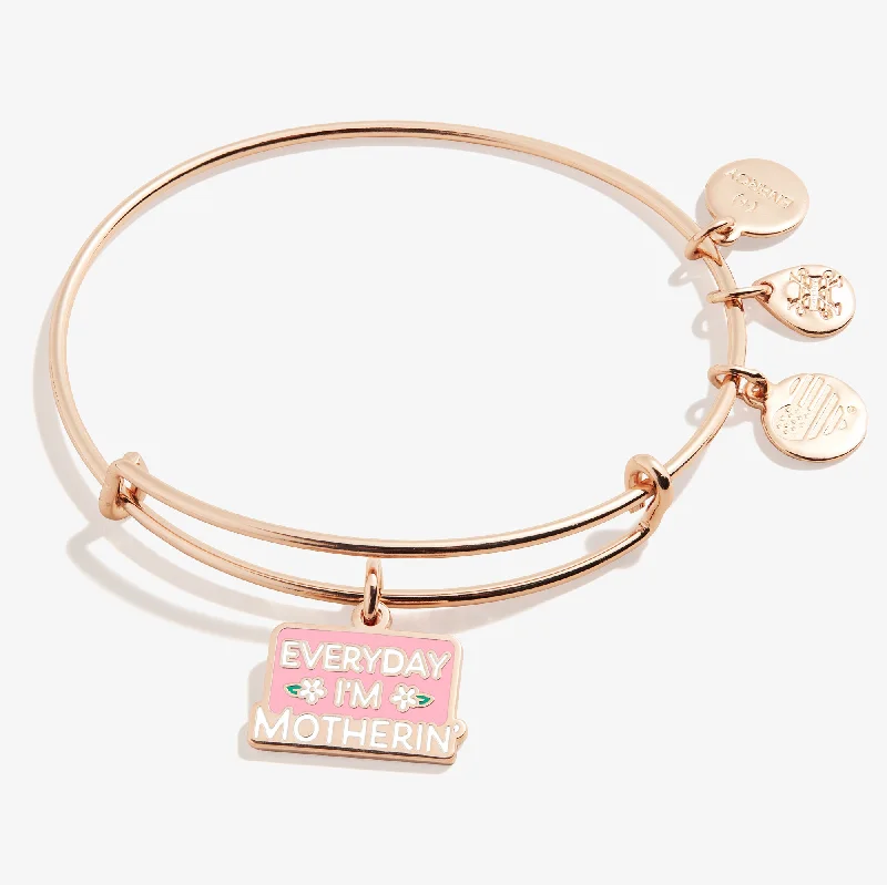 women's bracelets with birthstone -'Everyday I'm Motherin' Charm Bangle Bracelet